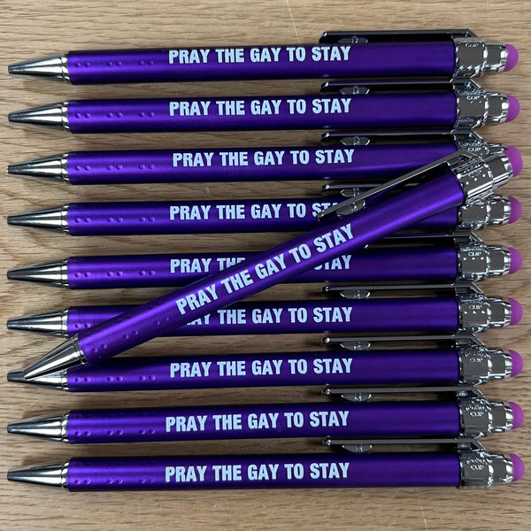 PRAY THE GAY TO STAY BALLPOINT PEN