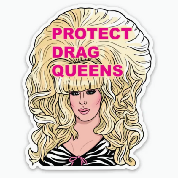 LADY BUNNY PROTECT DRAG QUEENS STICKER