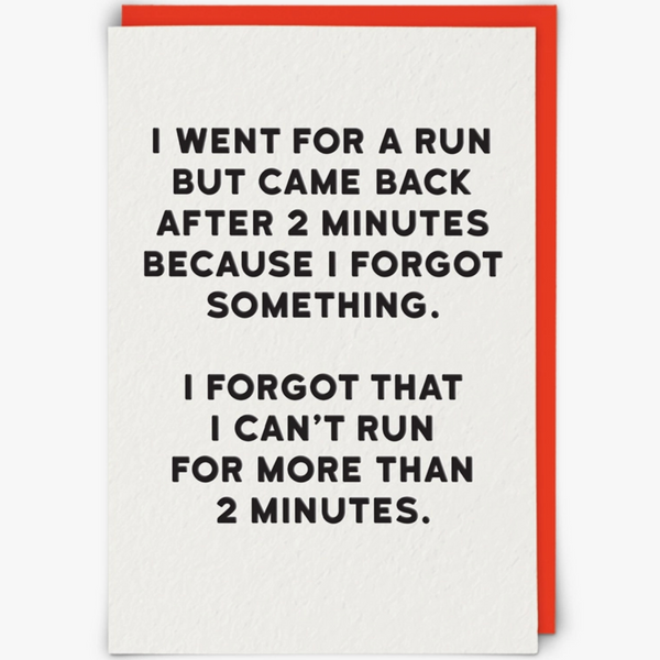 I WENT FOR A RUN CARD