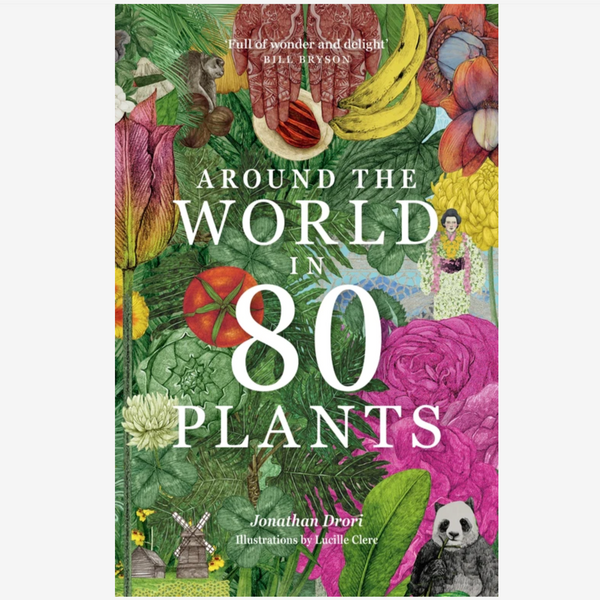 AROUND THE WORLD IN 80 PLANTS