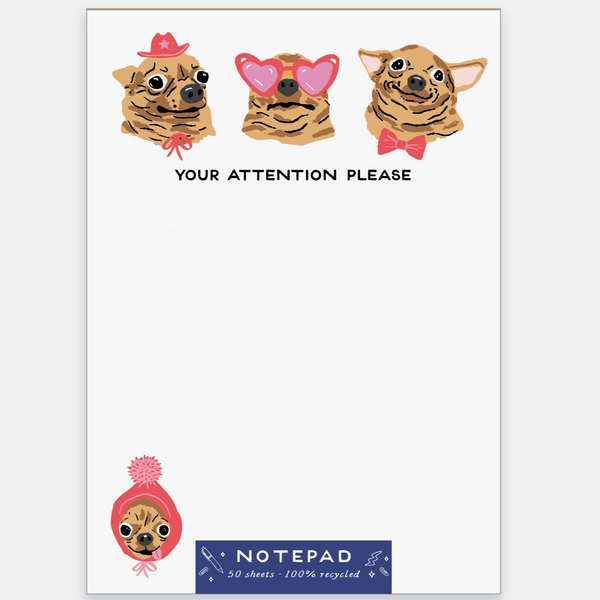 YOUR ATTENTION PLEASE DOGS NOTEPAD
