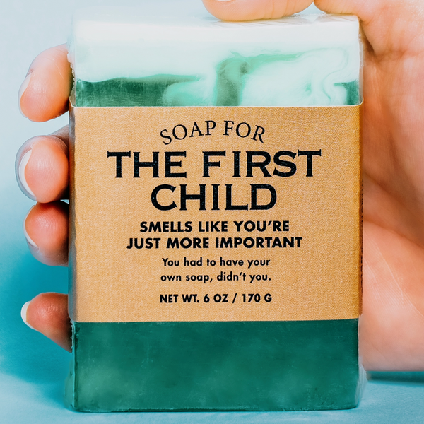 A SOAP FOR THE FIRST CHILD
