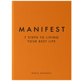 MANIFEST: 7 STEPS TO LIVING YOUR BEST LIFE