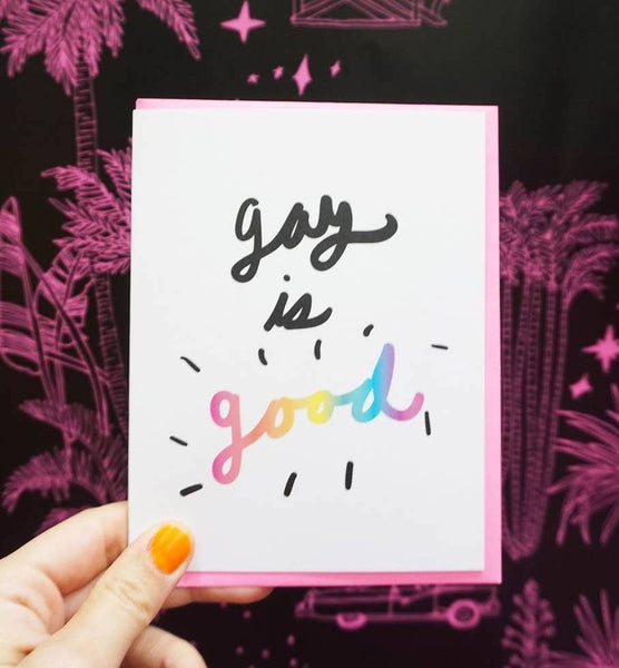 GAY IS GOOD CARD