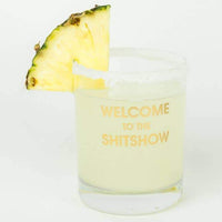 COCKTAIL GLASS - WELCOME TO THE SHITSHOW