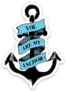 YOU ARE MY ANCHOR - MAGNET