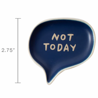 LITTLE WORD BUBBLE TRAY - NOT TODAY