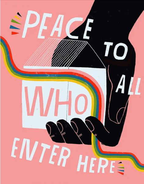 PEACE TO ALL WHO ENTER HERE PRINT