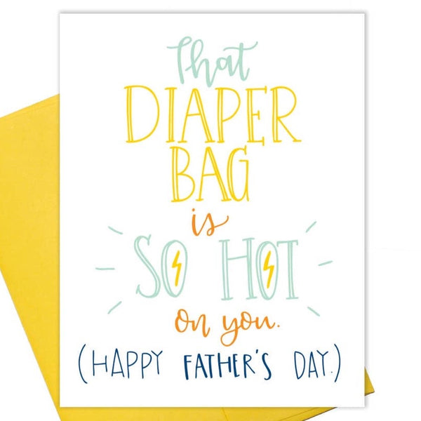YOU MAKE IT HOT FATHER'S DAY CARD