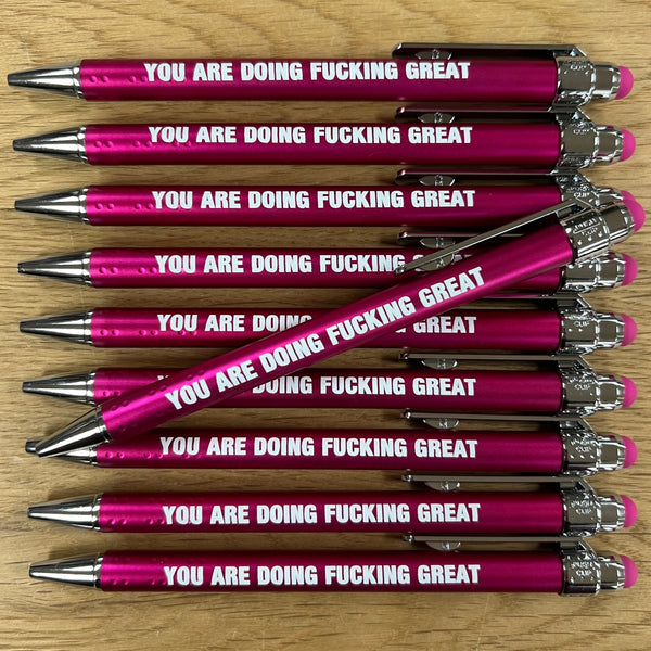 YOU ARE DOING FUCKING GREAT BALLPOINT PEN
