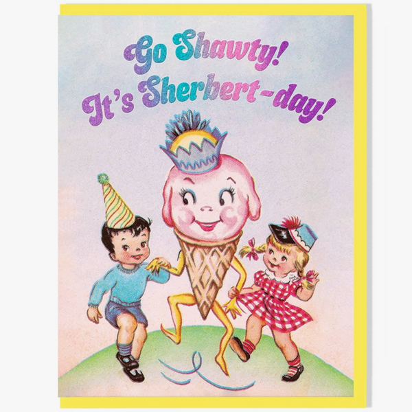 IT'S SHERBERT-DAY! BIRTHDAY CARD