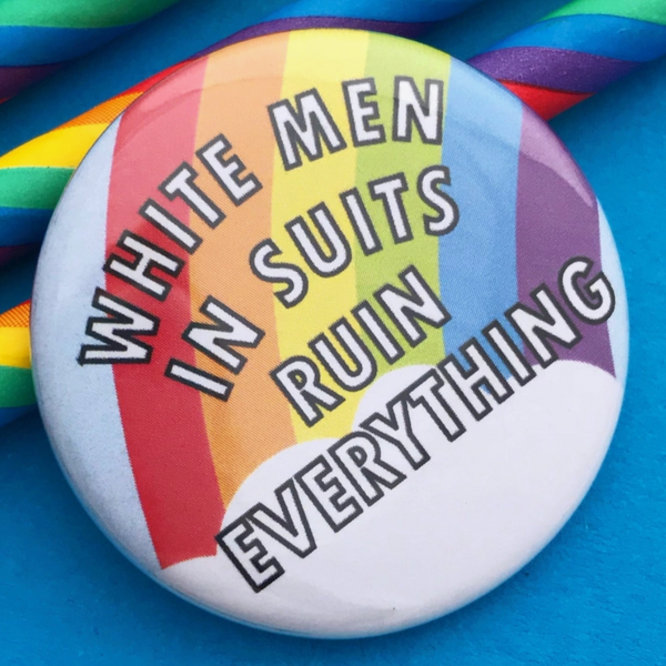 WHITE MEN IN SUITS... BUTTON