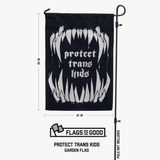 PROTECT TRANS KIDS GARDEN FLAG