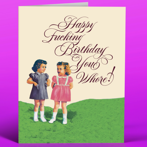 BIRTHDAY WHORE CARD