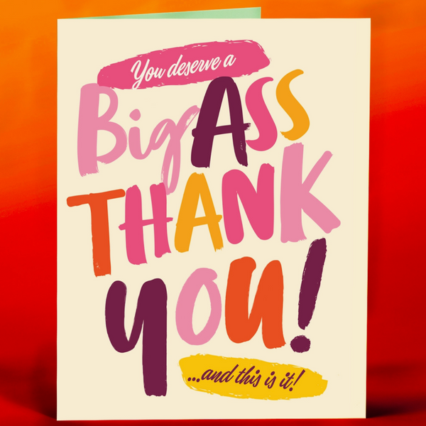 BIG ASS THANK YOU CARD