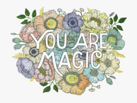 YOU ARE MAGIC PRINT