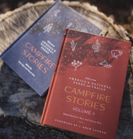 CAMPFIRE STORIES VOLUME II: TALES FROM AMERICA'S NATIONAL PARKS + TRAILS