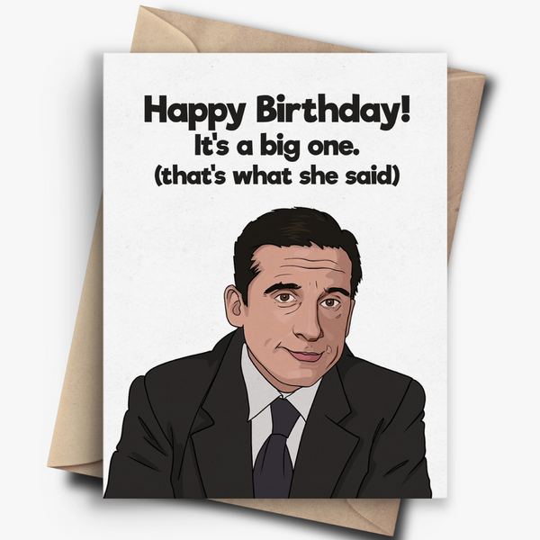 THE OFFICE THAT'S WHAT SHE SAID BIRTHDAY CARD