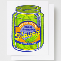 Pickle Developing Flavor Birthday Card