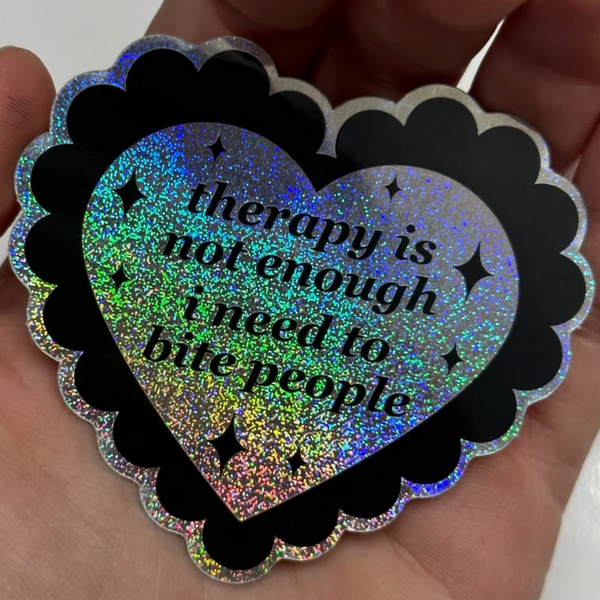 THERAPY IS NOT ENOUGH STICKER