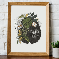 PLANTS ARE THERAPY PRINT
