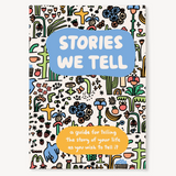 STORIES WE TELL GUIDED JOURNAL