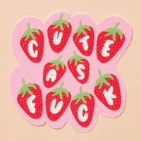 CUTE AS FUCK STRAWBERRIES STICKER