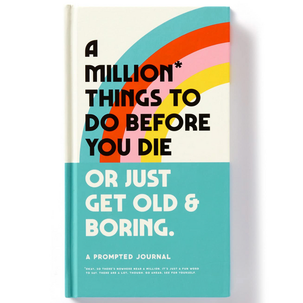 A MILLION THINGS TO DO BEFORE YOU DIE PROMPTED JOURNAL