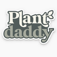 PLANT DADDY STICKER