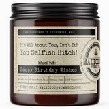 You Selfish Bitch! Birthday Candle