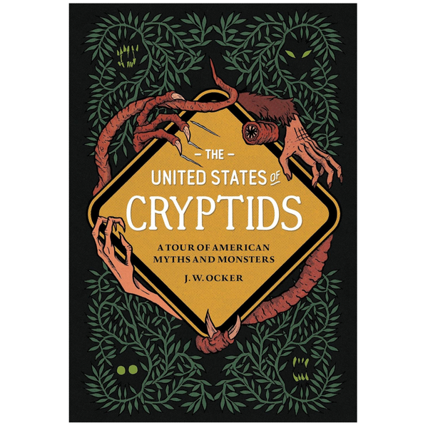 The United States Of Cryptids: A Tour Of American Myths + Monsters