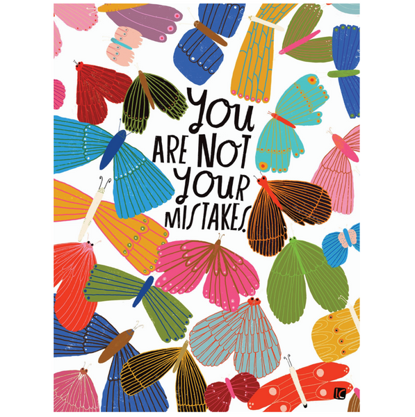 You Are Not Your Mistakes Print