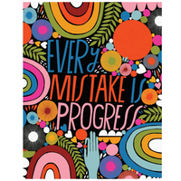 Every Mistake Is Progress Print