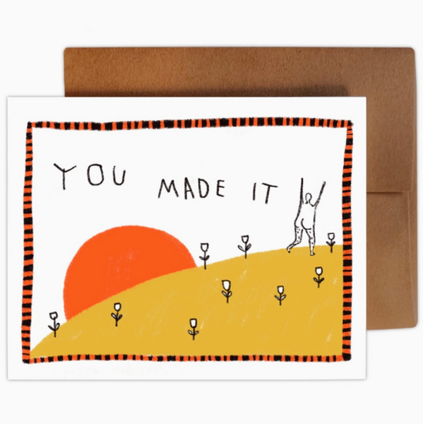 You Made It Card