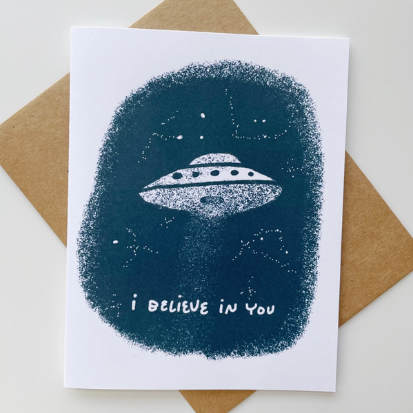 UFO I Believe In You Card