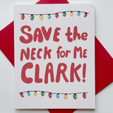 Save The Neck For Me Holiday Card