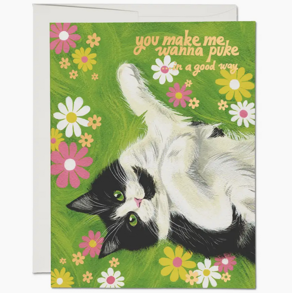 Kitty Make Me Wanna Puke Love Card