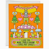 More Than Gnomes Love Hot Dogs Card