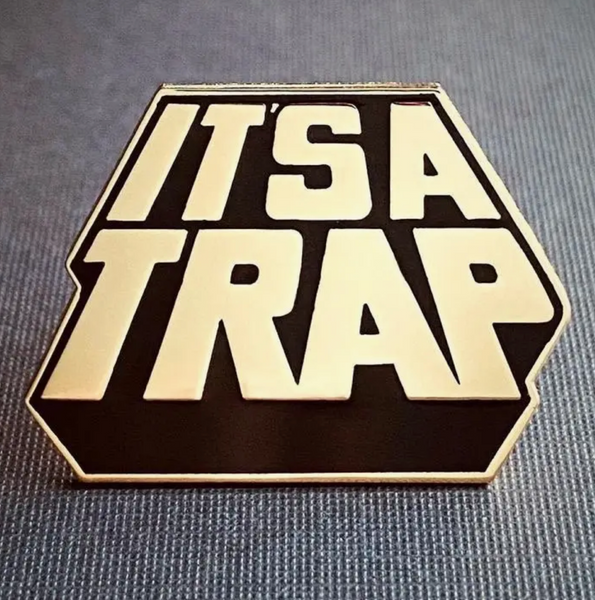 Star Wars It's A Trap Enamel Pin