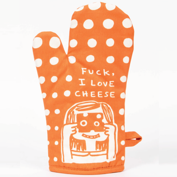 Oven Mitt - Fuck I Love Cheese