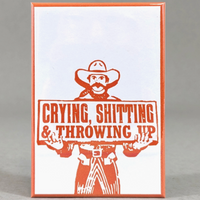 Crying Shitting Throwing Up Cowboy Magnet