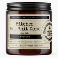 Bitches Get Shit Done Candle