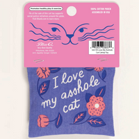 Blue Q Catnip Cat Toy - I Love My Asshole Cat