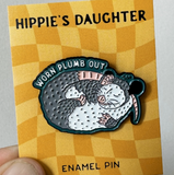 Worn Plumb Out Opossum Enamel Pin