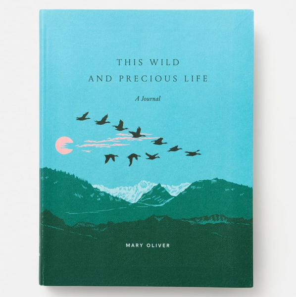 This Wild And Precious Life Journal