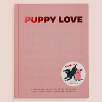 Puppy Love: A Keepsake Memory Book To Document Your Dog's Most Adorable Moments