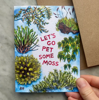 Rosalie Haizlett Note Card Art Print - Let's Go Pet Some Moss