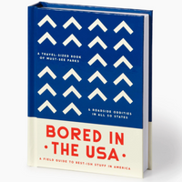 Bored In The USA Travel Guide