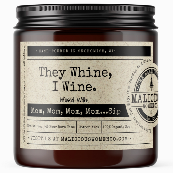 They Whine, I Wine Candle