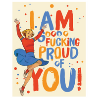 So Fucking Proud Of You Card